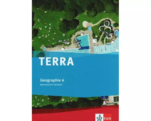 TERRA Geographie für Sachsen. Ausgabe für Gymnasium. Schülerbuch 6. Klasse