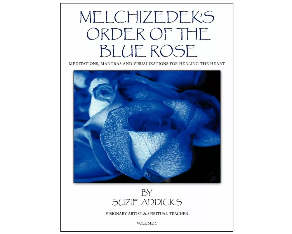Melchizedek's Order of the Blue Rose