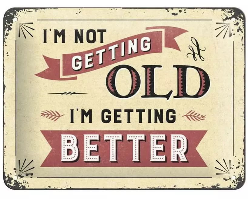 Nostalgic Art Schild I'm not getting old 15 x 20 cm, Metall