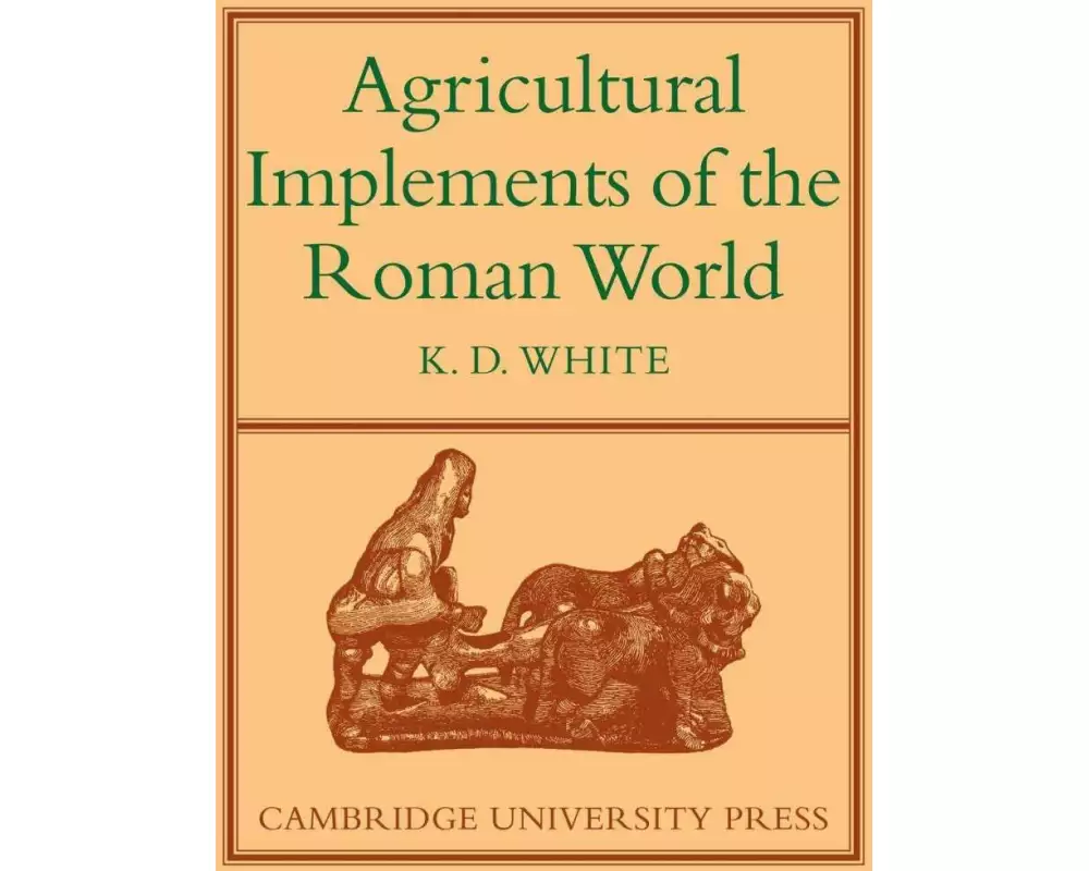 Agricultural Implements of the Roman World