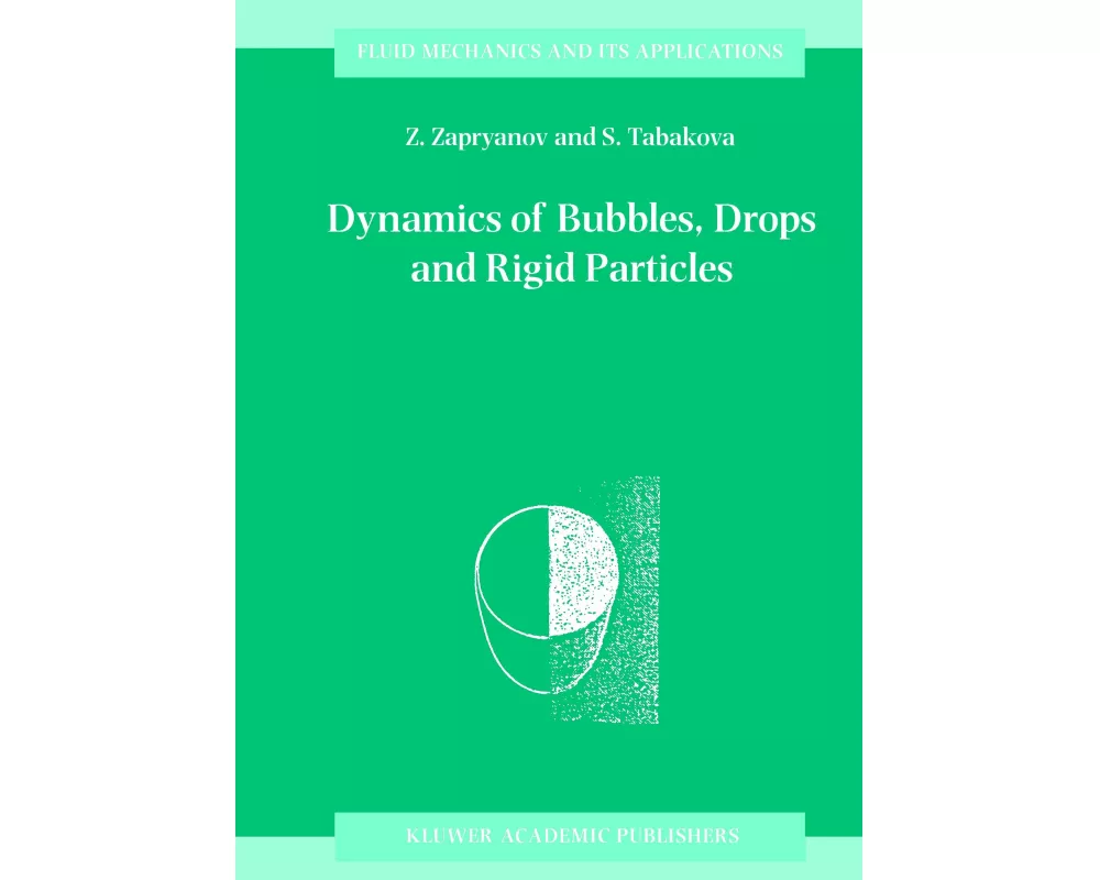 Dynamics of Bubbles, Drops and Rigid Particles
