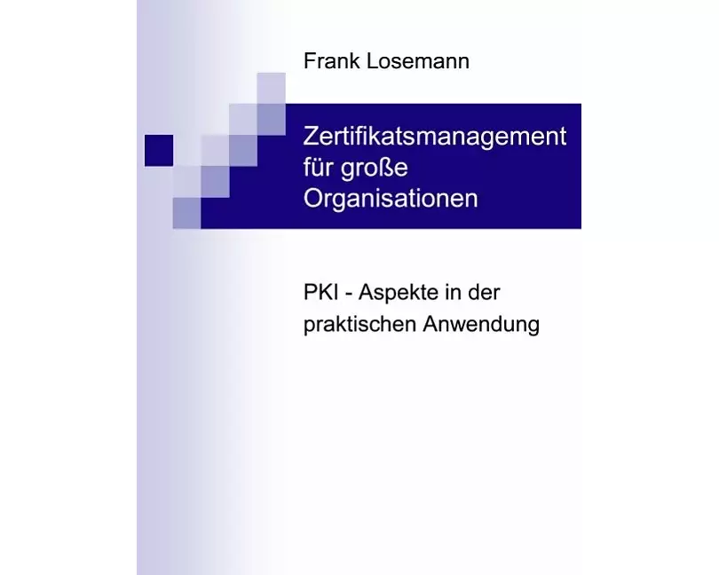 Zertifikatsmanagement für grosse Organisationen