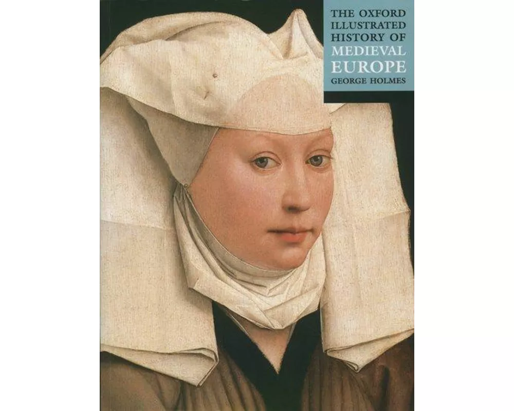 The Oxford Illustrated History of Medieval Europe