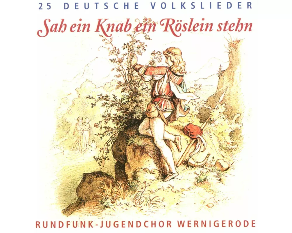 Sah Ein Knab Ein Röslein Stehn