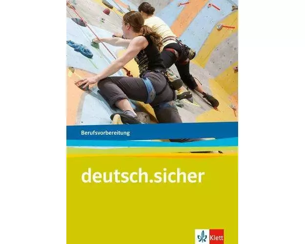 deutsch.sicher. Deutsch für die Berufsvorbereitung. Arbeitsheft