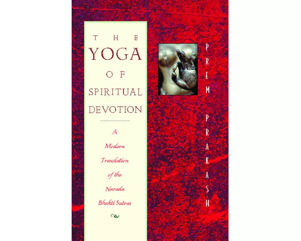 The Yoga of Spiritual Devotion