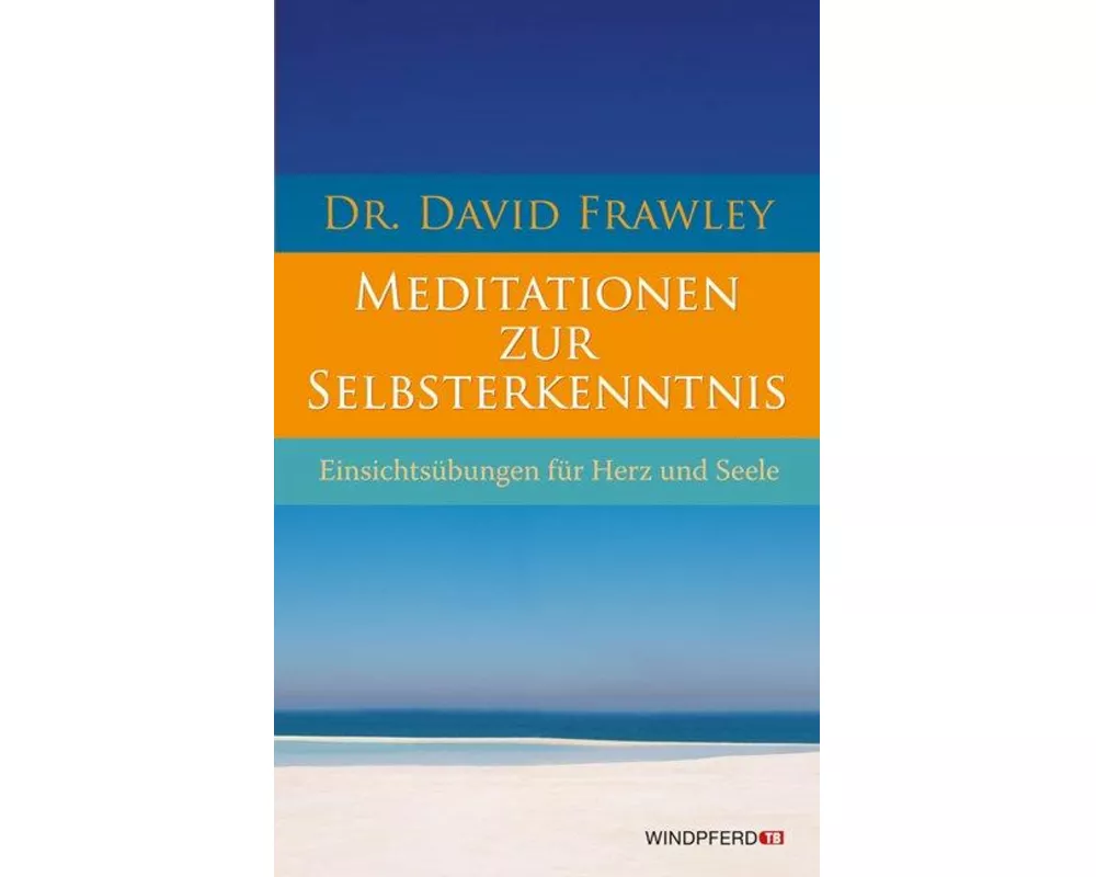 Meditationen zur Selbsterkenntnis