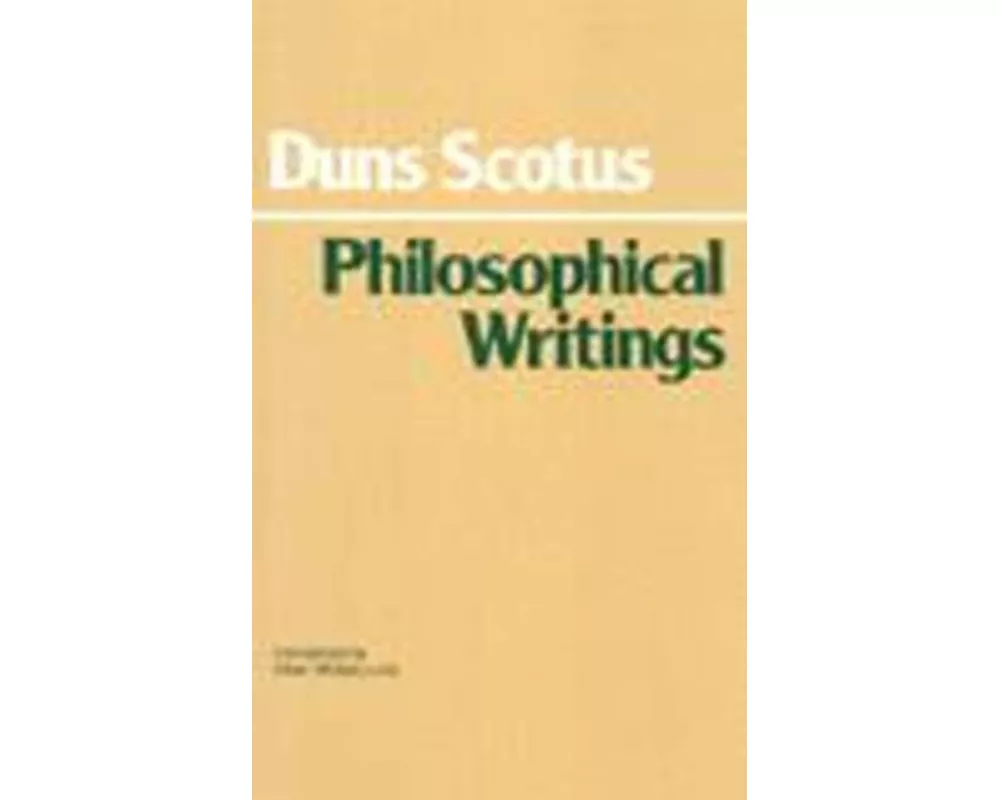 Duns Scotus: Philosophical Writings