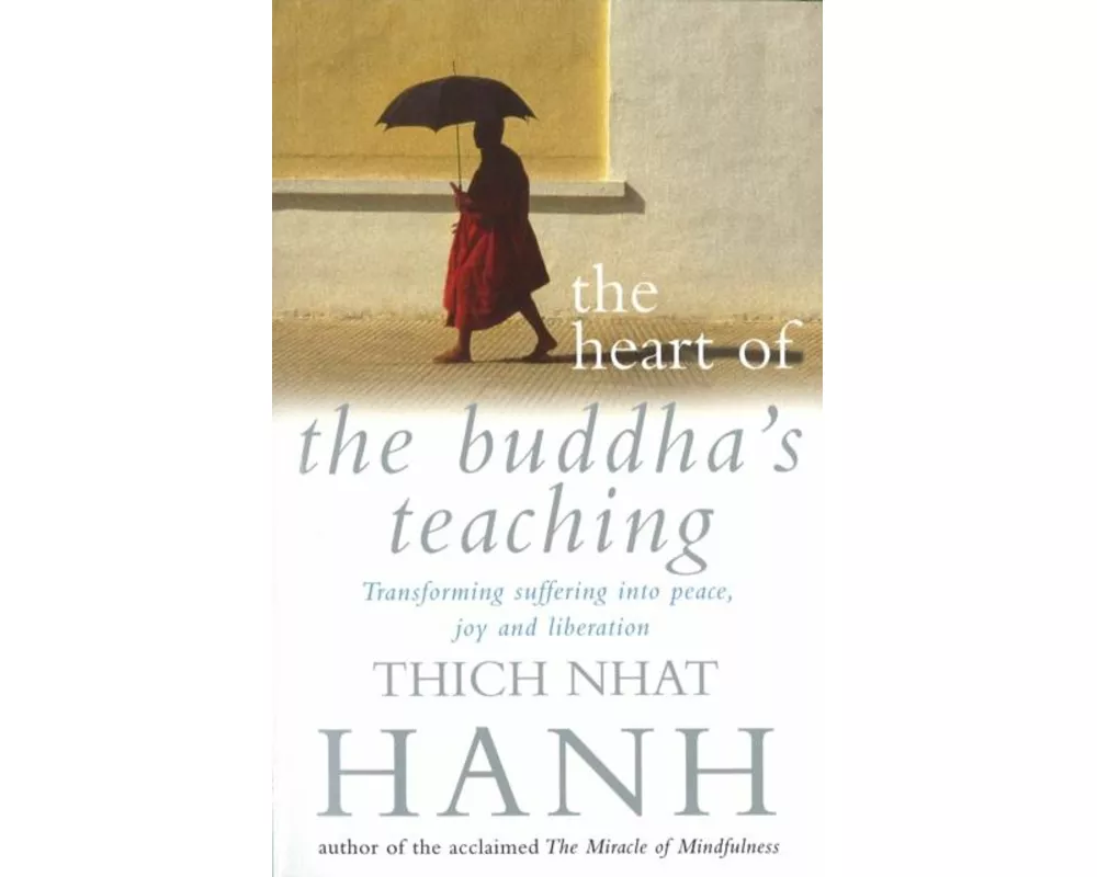 The Heart of Buddha's Teaching