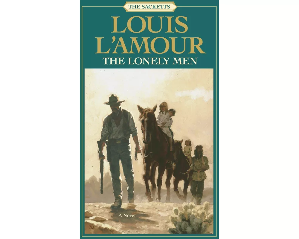 The Lonely Men: The Sacketts