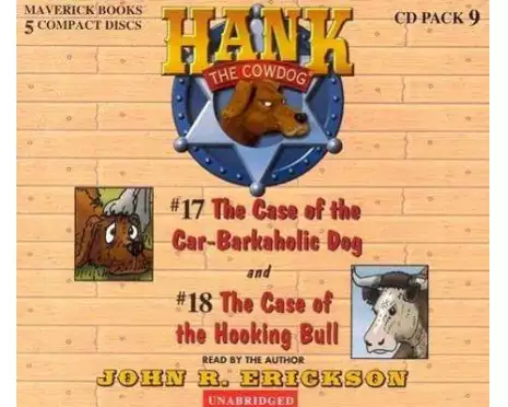 Hank the Cowdog CD Pack #9: The Case of the Car-Barkaholic Dog/The Case of the Hooking Bull