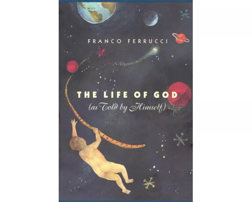 The Life of God (as Told by Himself)