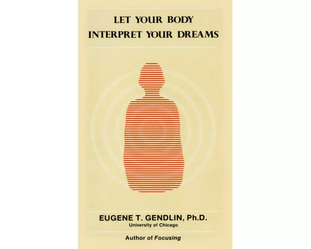 Let Your Body Interpret Your Dreams