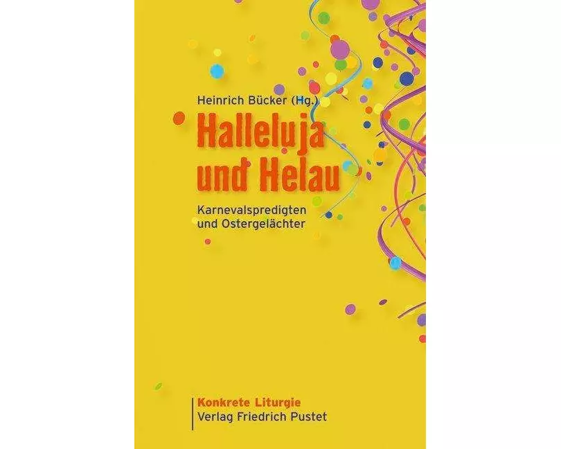 Halleluja und Helau
