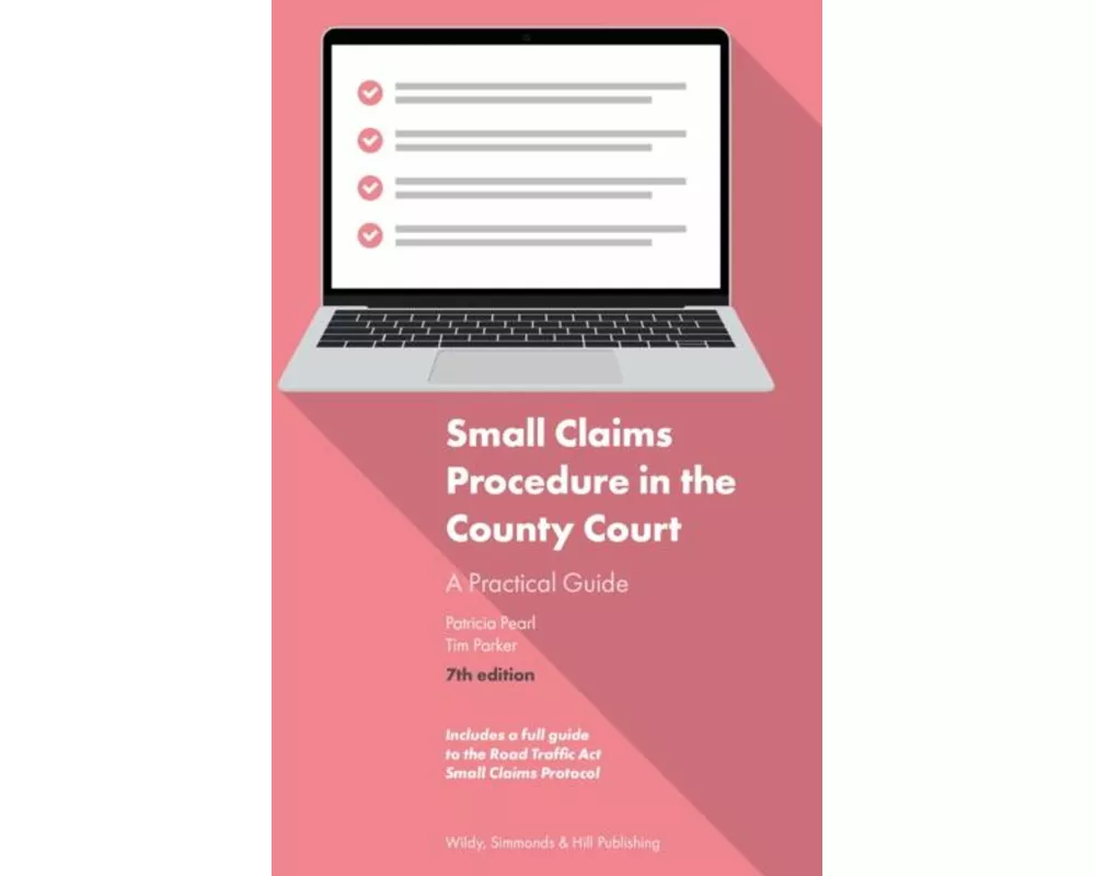 Small Claims Procedure in the County Court: A Practical Guide