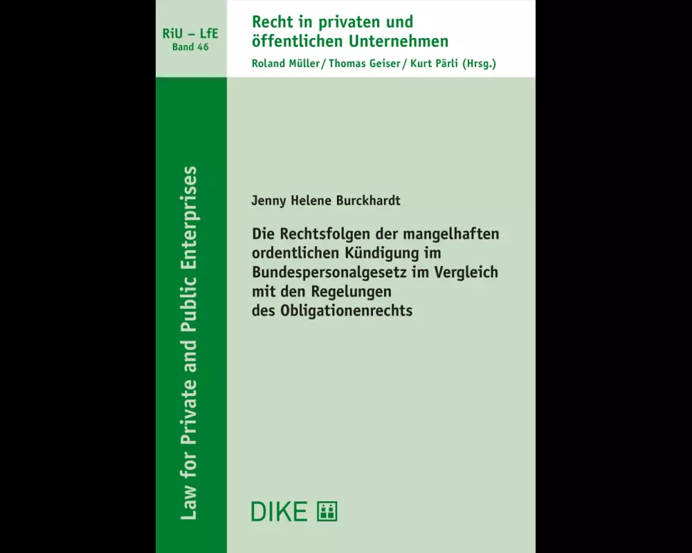 Die Rechtsfolgen der mangelhaften ordentlichen Kündigung im Bundespersonalgesetz im Vergleich mit den Regelungen des Obligationenrechts