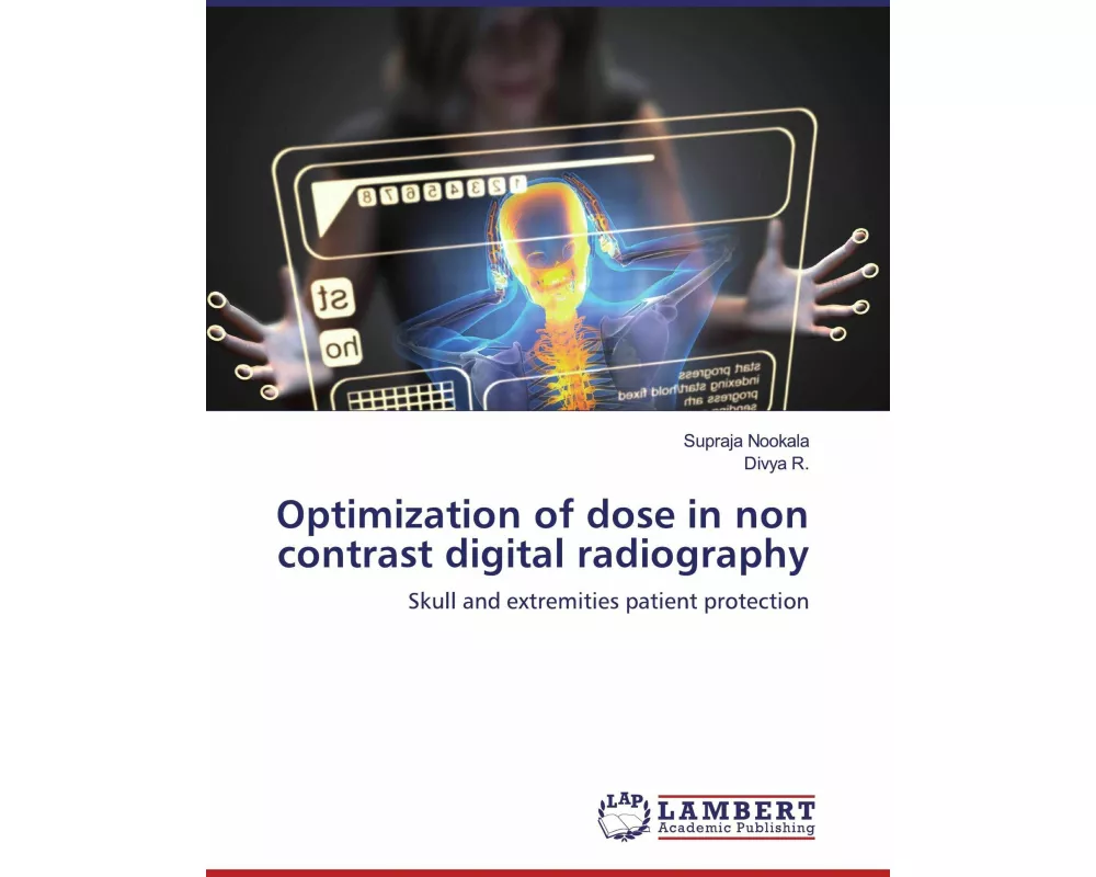 Optimization of dose in non contrast digital radiography