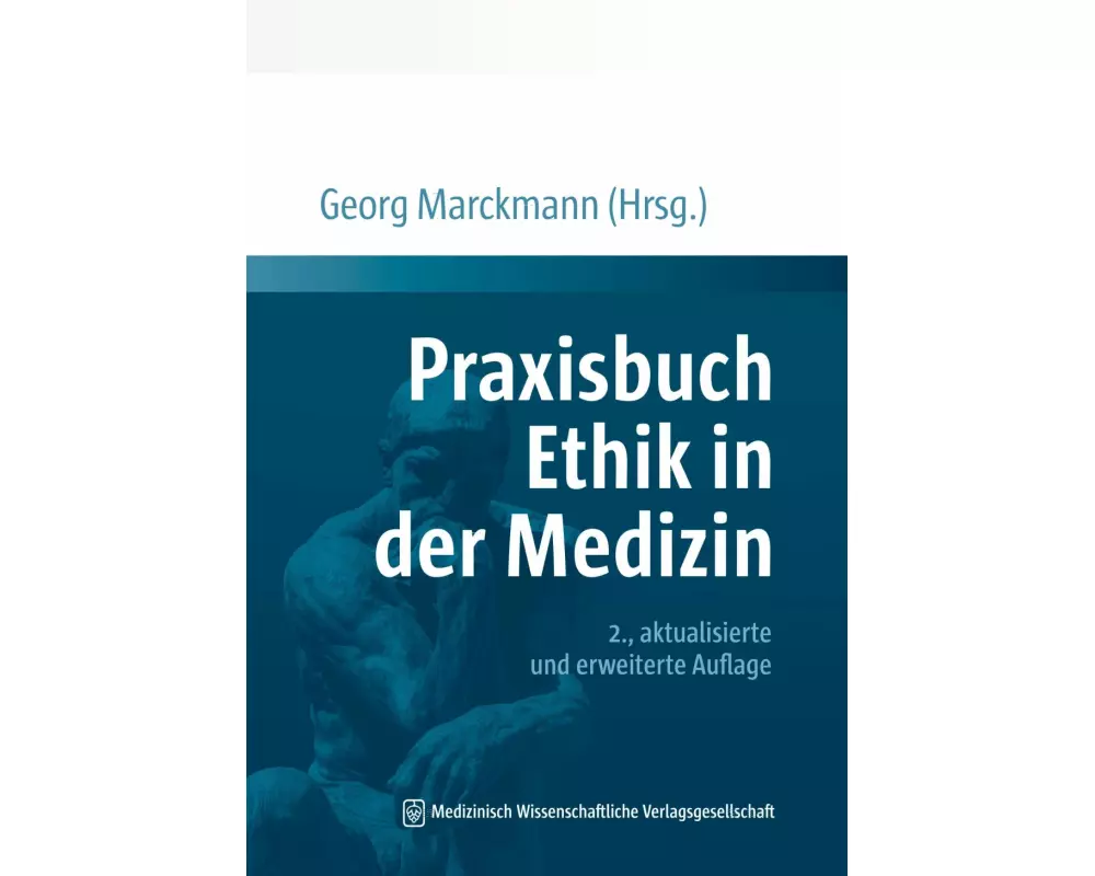 Praxisbuch Ethik in der Medizin