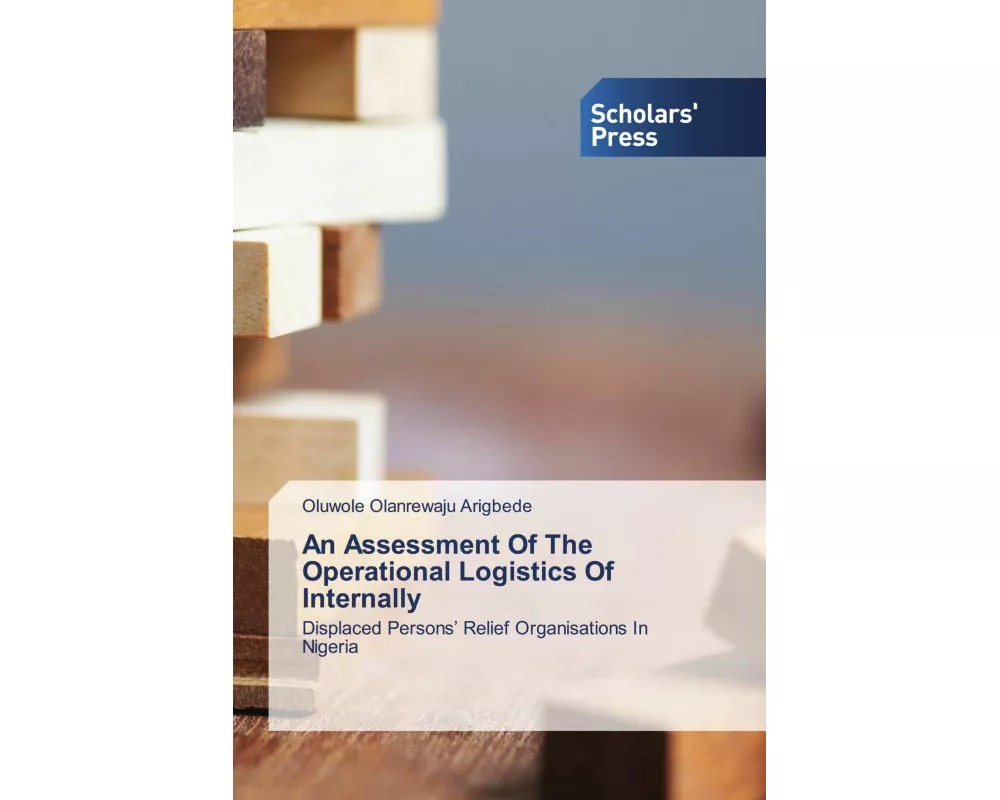 An Assessment Of The Operational Logistics Of Internally