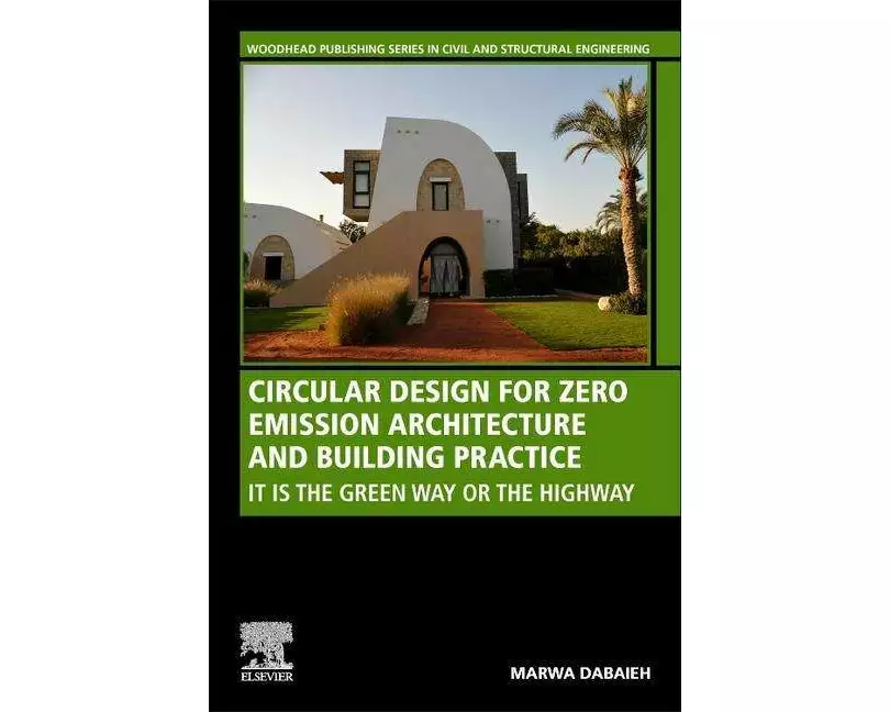 Circular Design for Zero Emission Architecture and Building Practice
