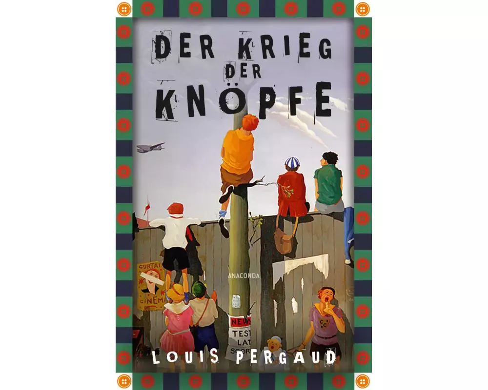 Der Krieg der Knöpfe. Roman