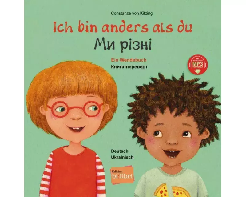 Ich bin anders als du / Ich bin wie du (Deutsch-Ukrainisch)
