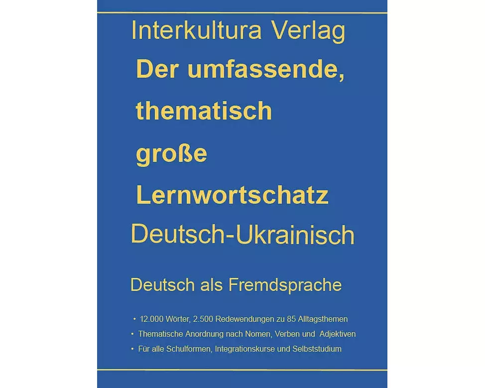 interkultura Umfassender thematischer Großlernwortschatz - Deutsch-Ukrainisch