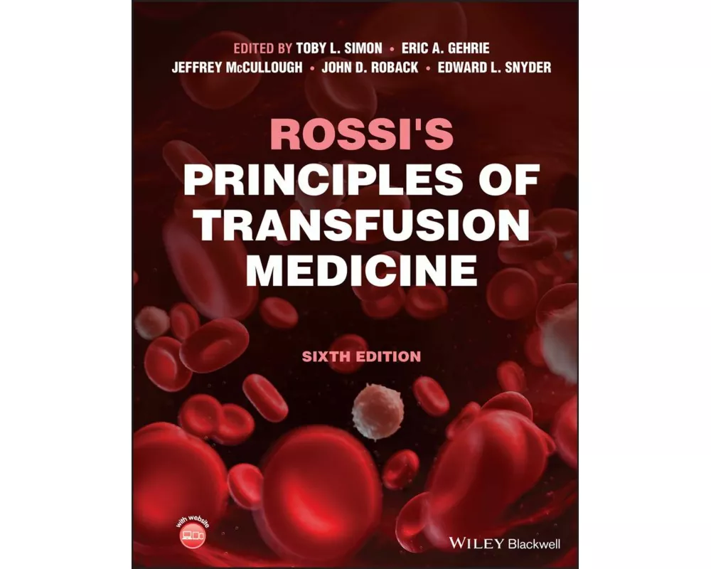 Rossi's Principles of Transfusion Medicine