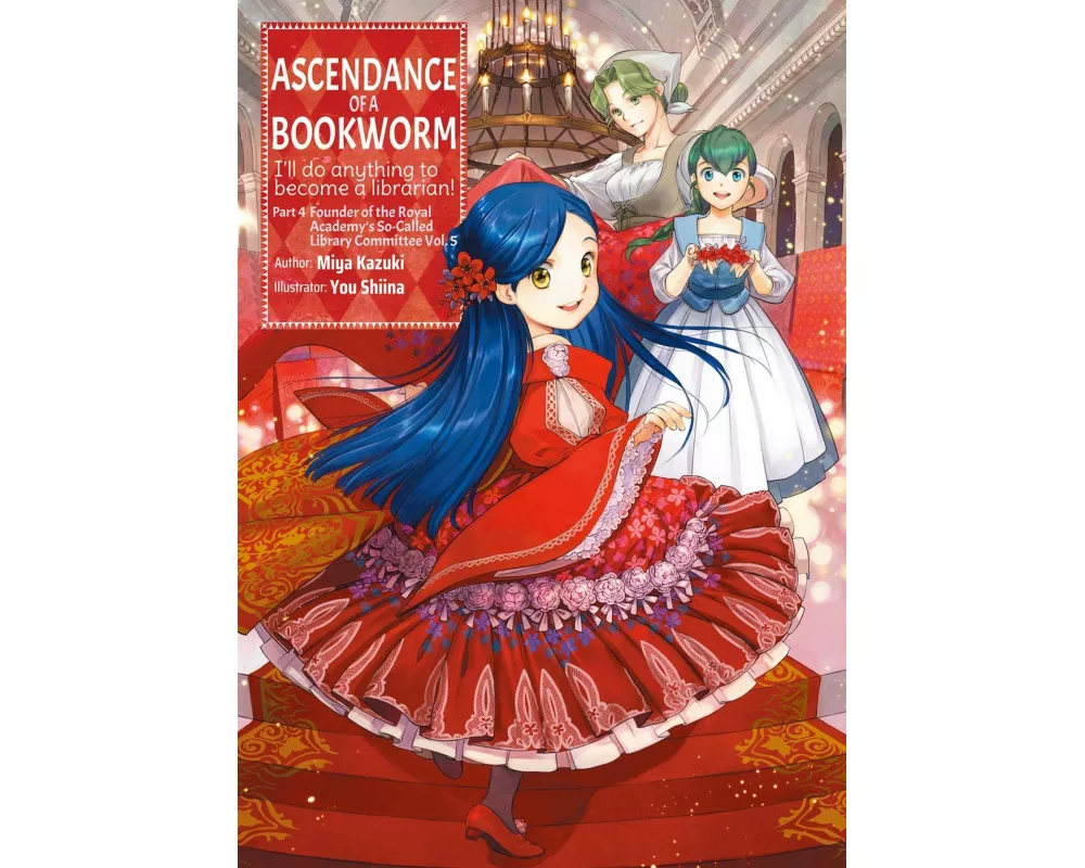 Ascendance of a Bookworm: Part 4 Volume 5 (Light Novel)