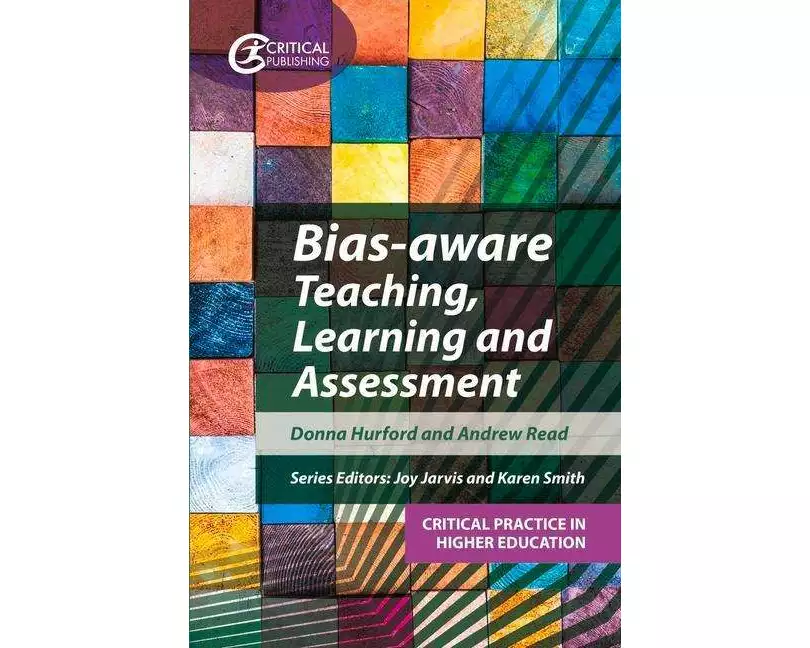 Bias-aware Teaching, Learning and Assessment