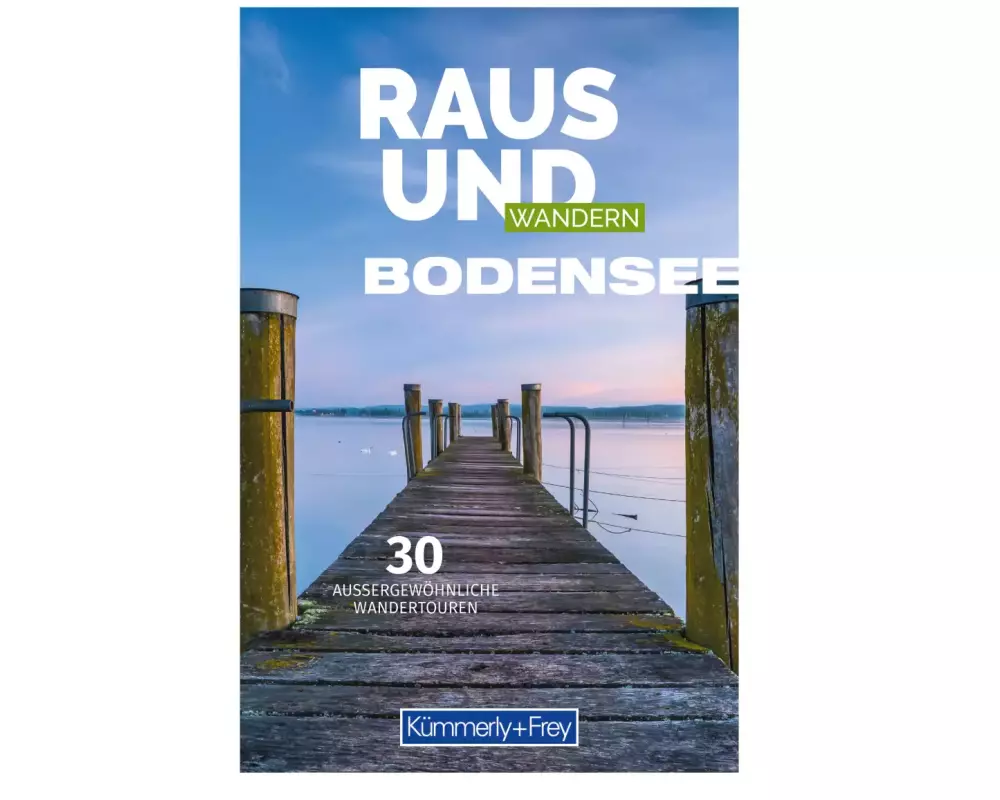 Kümmerly+Frey Raus und Wandern Bodensee – Wanderführer