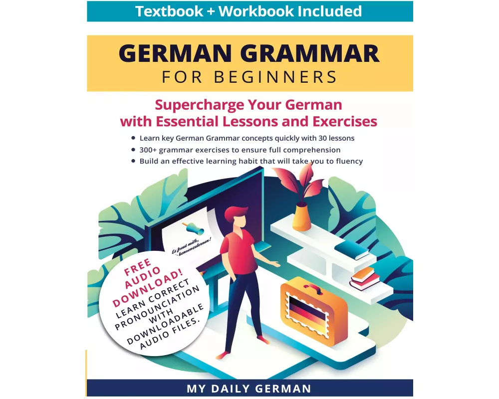 German Grammar for Beginners Textbook + Workbook Included