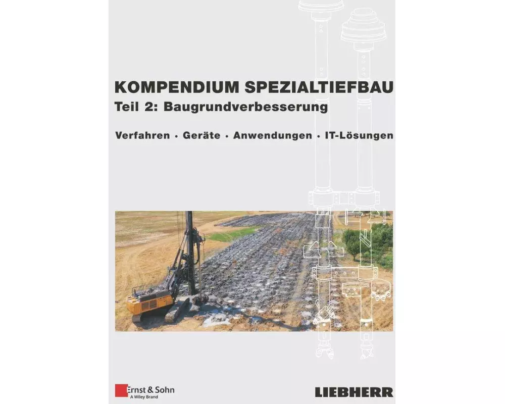 Kompendium Spezialtiefbau, Teil 2: Baugrundverbesserung