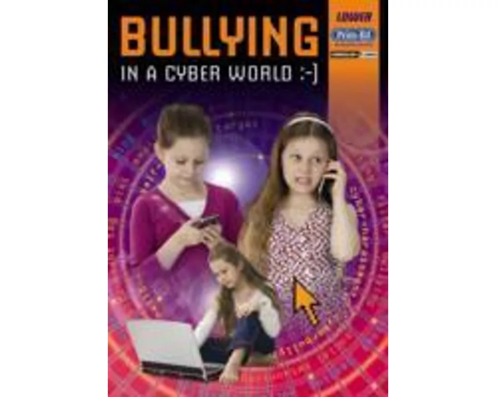 Bullying in the Cyber Age Lower