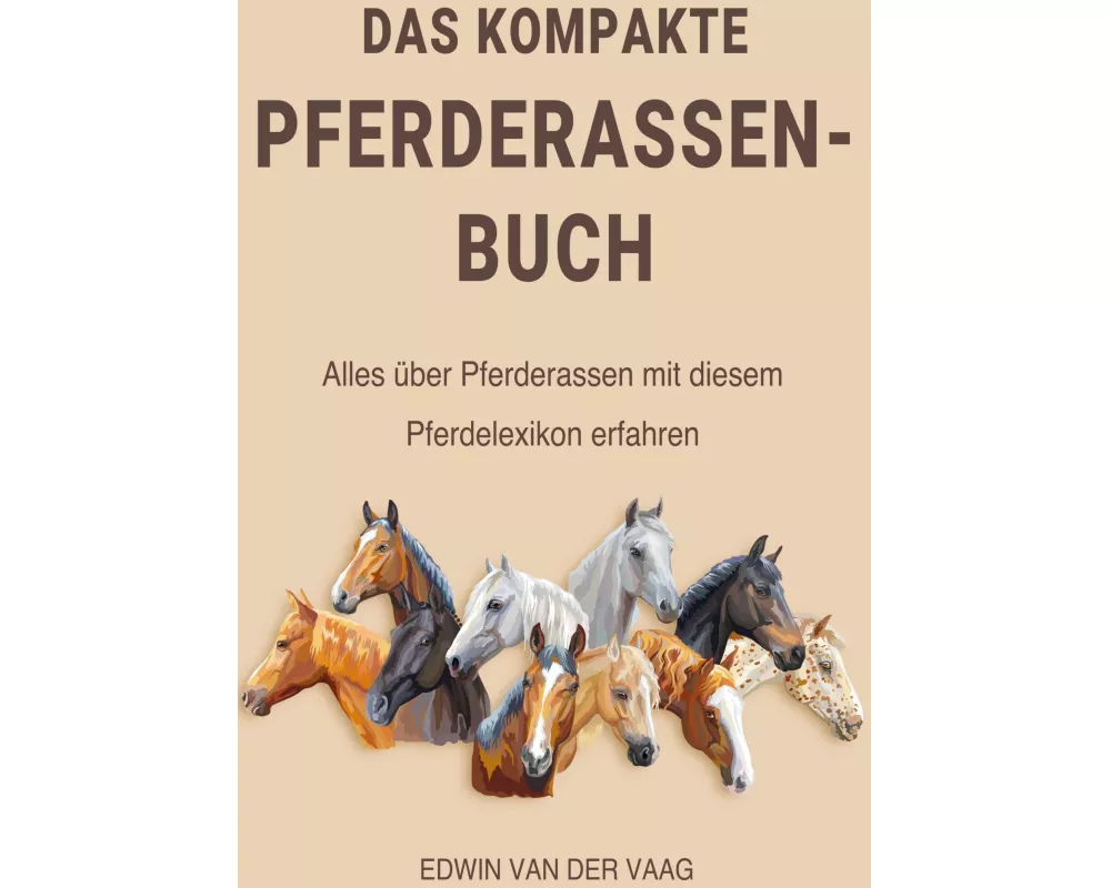 Das kompakte Pferderassen-Buch