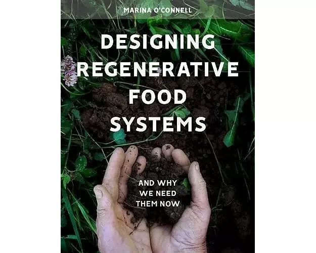 Designing Regenerative Food Systems