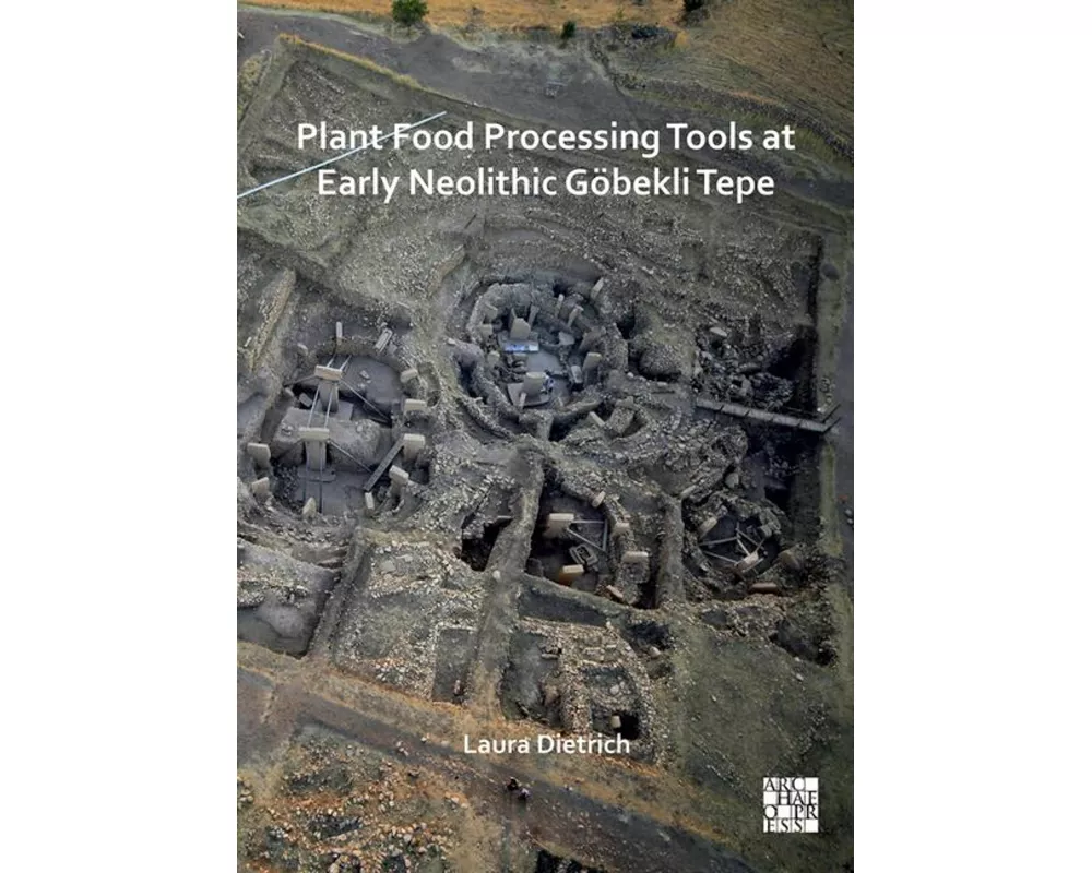 Plant Food Processing Tools at Early Neolithic Gobekli Tepe