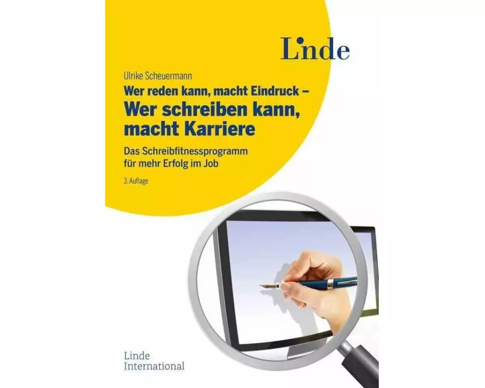 Wer reden kann, macht Eindruck - Wer schreiben kann, macht Karriere