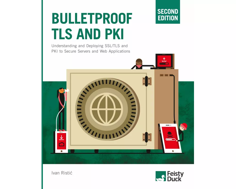 Bulletproof TLS and PKI, Second Edition
