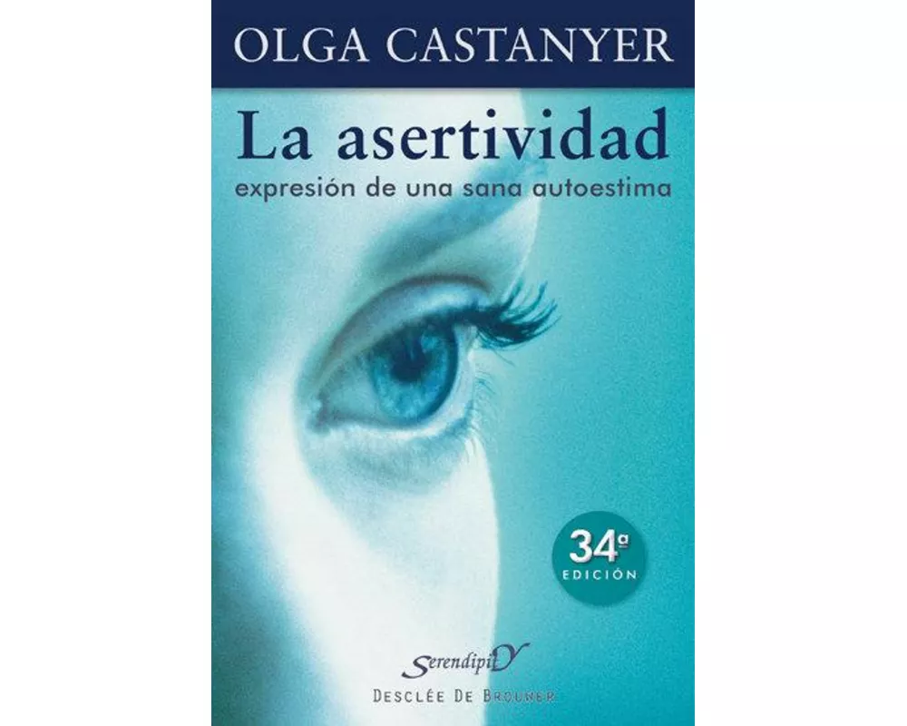 La asertividad : expresión de una sana autoestima
