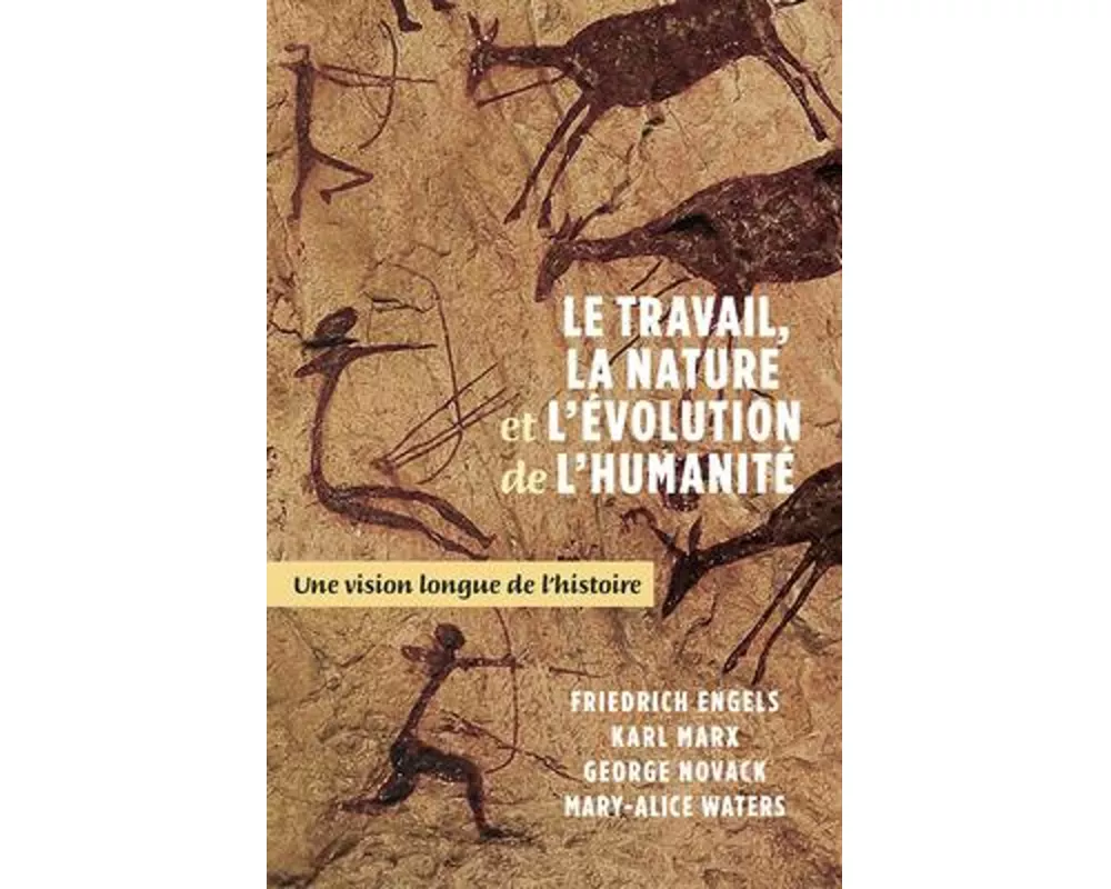 Le Travail, La Nature Et l'Évolution de la Humanité