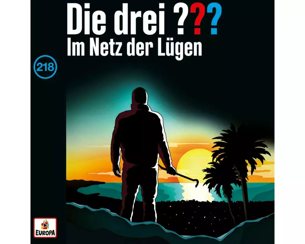 Die Drei ??? 218: Im Netz der Lügen