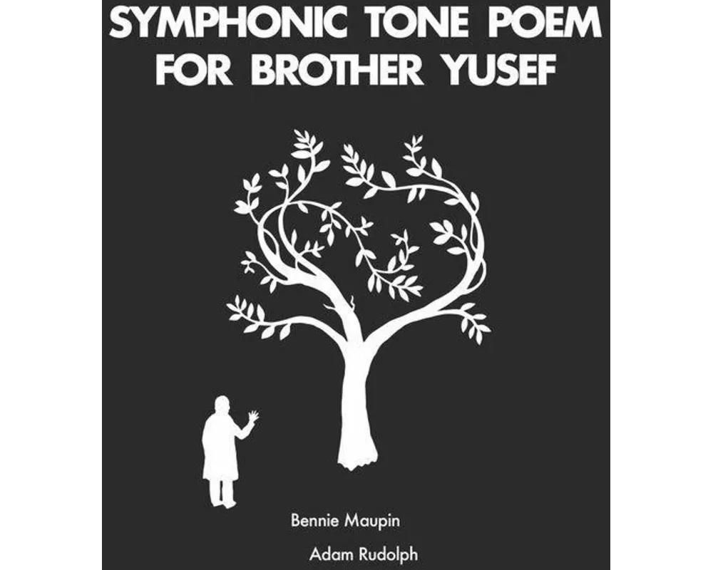 Symphonic Tone Poem For Brother Yusef