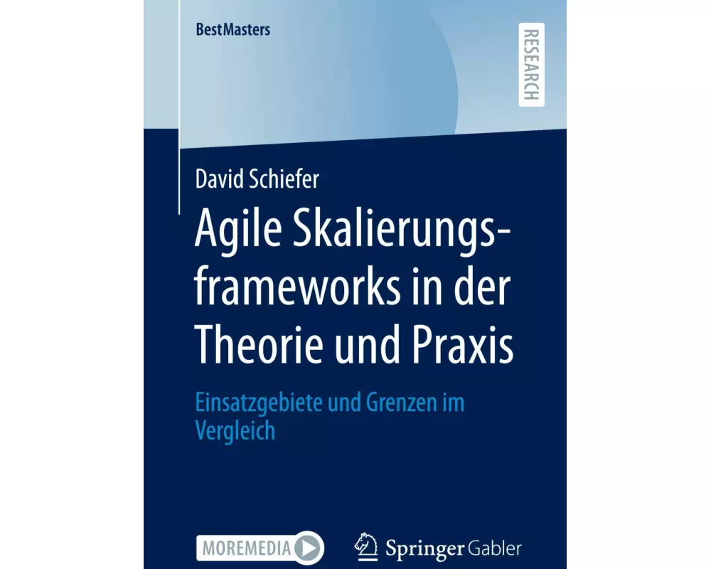 Agile Skalierungsframeworks in der Theorie und Praxis
