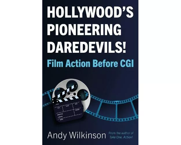 Hollywood’s Pioneering Daredevils!