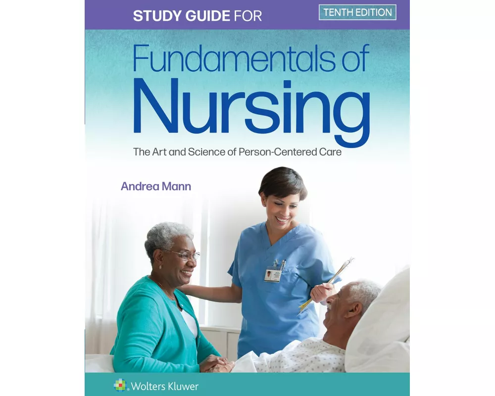 Study Guide for Fundamentals of Nursing