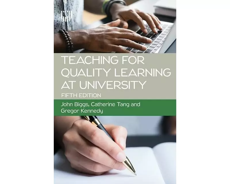Teaching for Quality Learning at University
