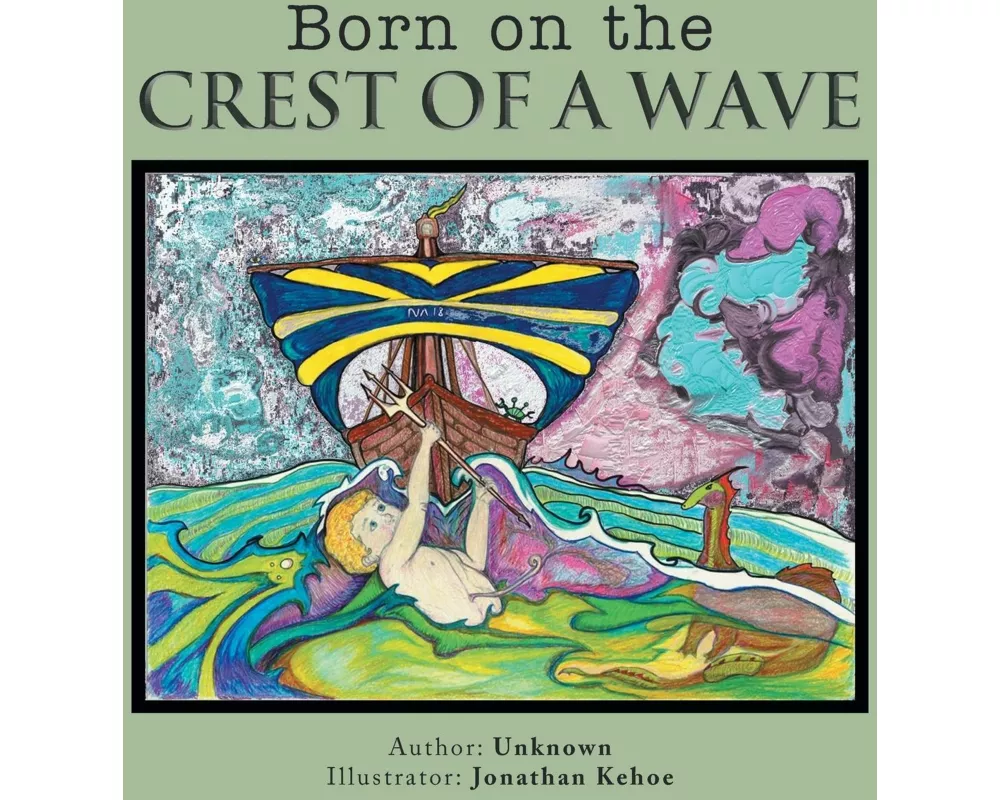 Born on the Crest of a Wave