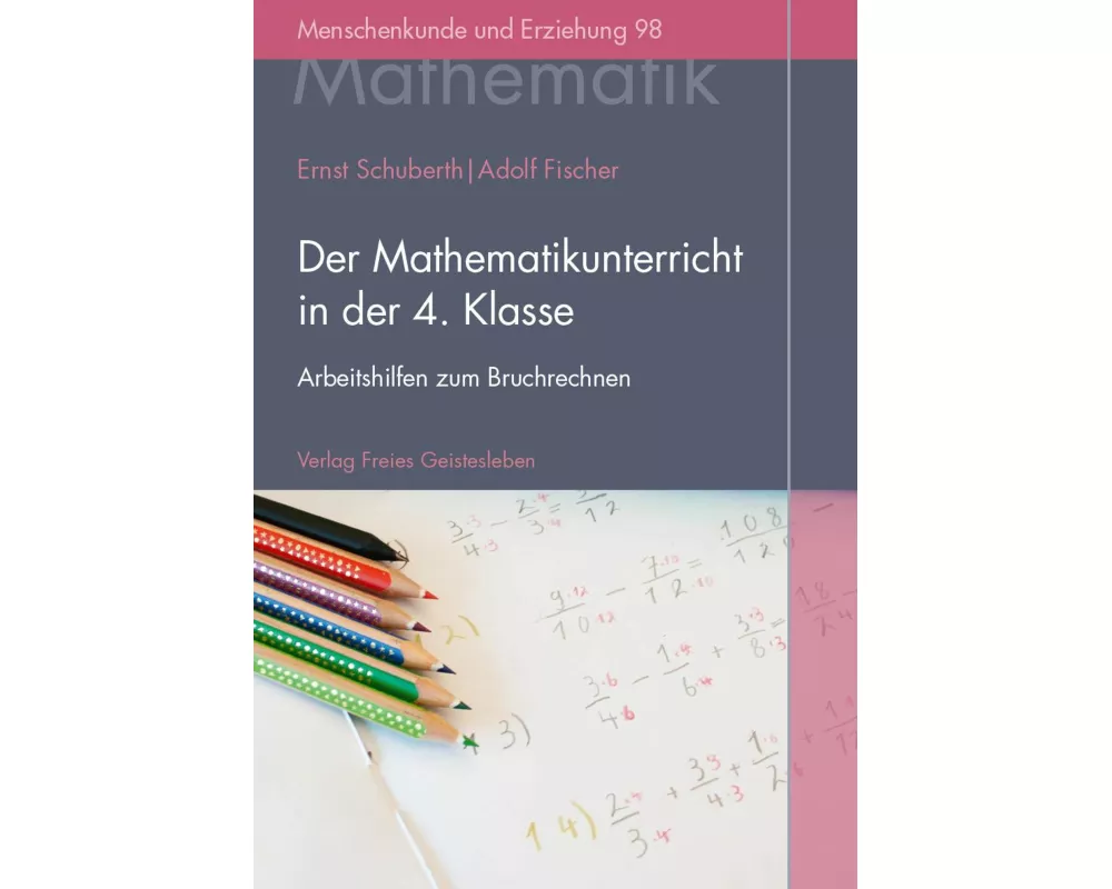 Der Mathematikunterricht in der 4. Klasse