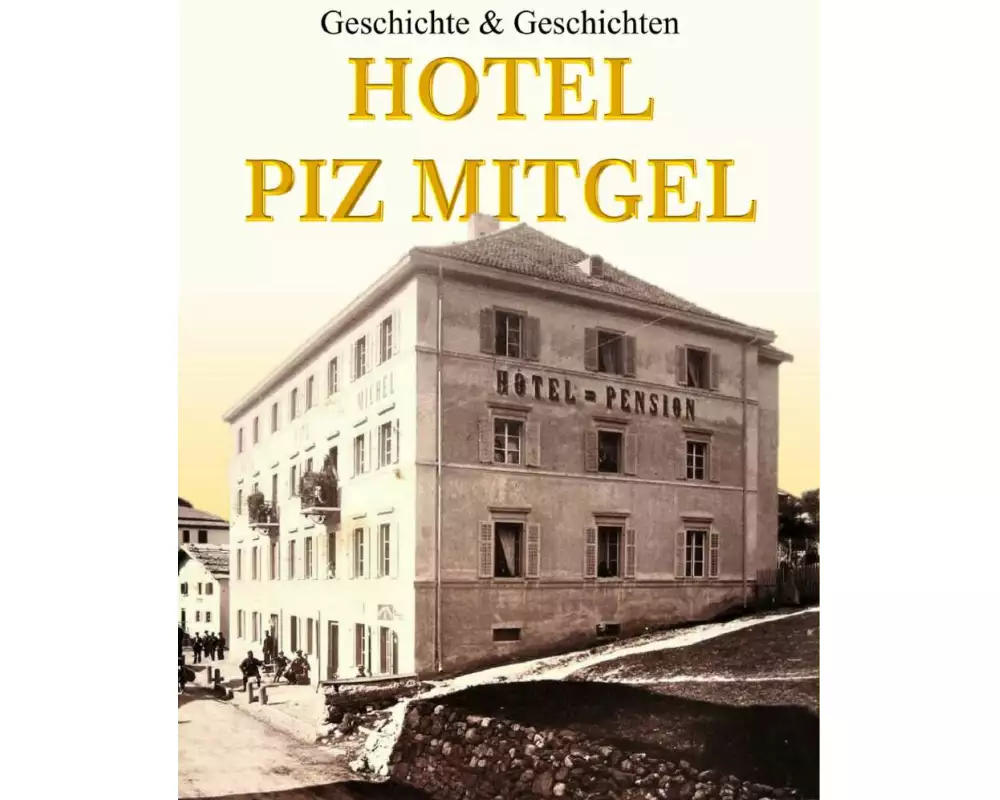 Hotel Piz Mitgel